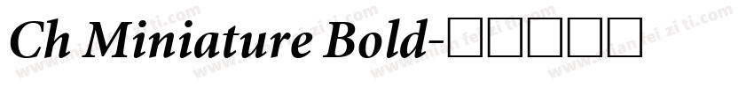 Ch Miniature Bold字体转换